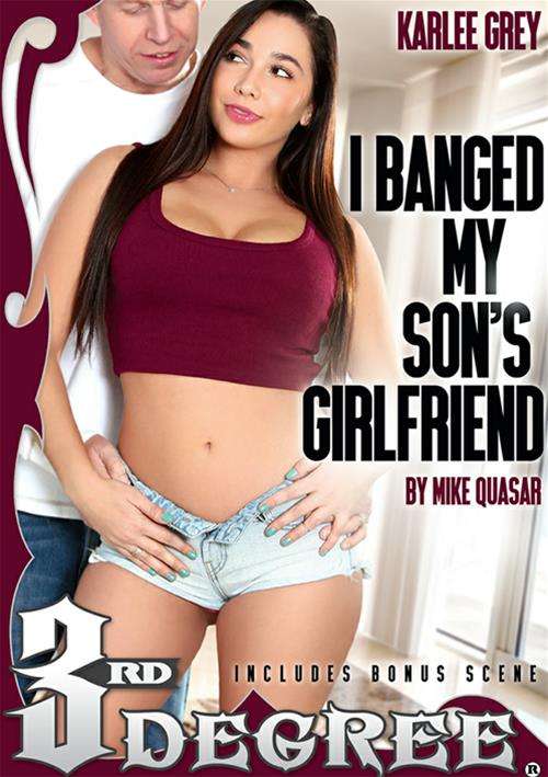 I Banged My Son’s GIrlfriend